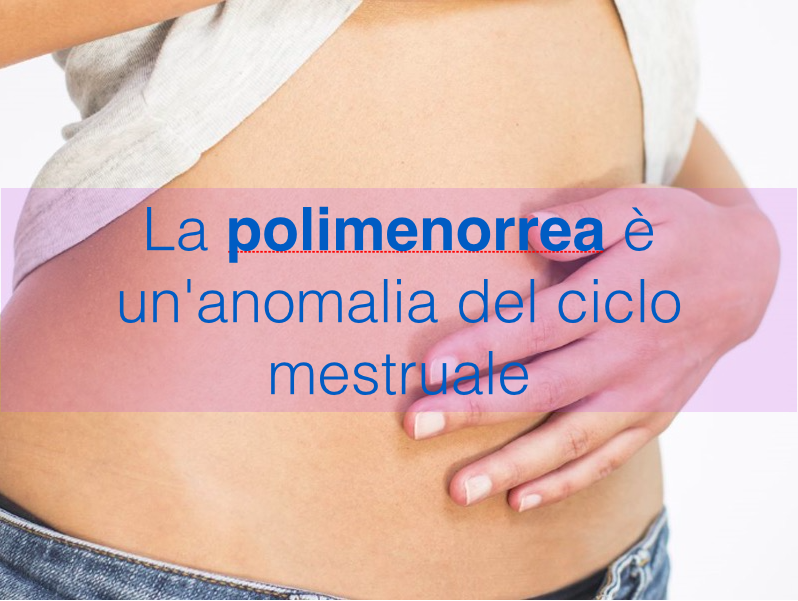 alterazione ciclo mestruale polimenorrea